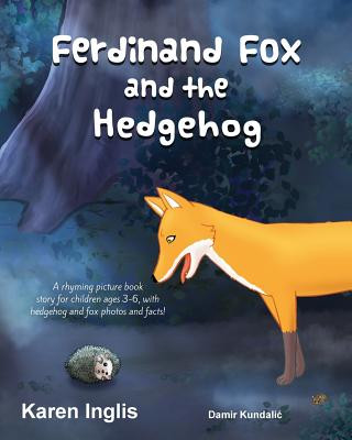 Kniha Ferdinand Fox and the Hedgehog Karen Inglis