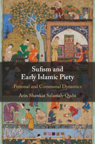 Knjiga Sufism and Early Islamic Piety SALAMAH QUDSI  ARIN