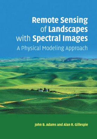 Книга Remote Sensing of Landscapes with Spectral Images John B. (University of Washington) Adams