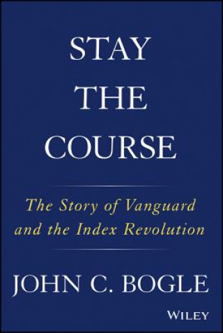 Könyv Stay the Course John C. Bogle