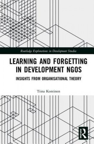 Książka Learning and Forgetting in Development NGOs Kontinen