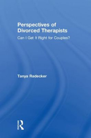 Livre Perspectives of Divorced Therapists Radecker