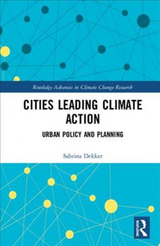 Книга Cities Leading Climate Action DEKKER