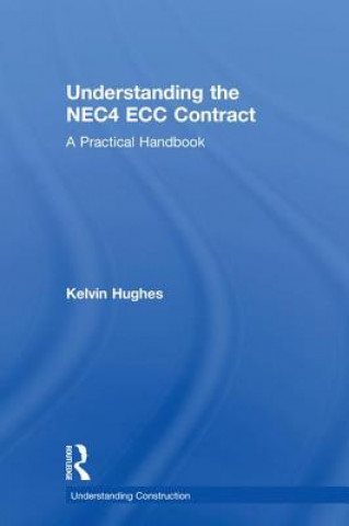 Книга Understanding the NEC4 ECC Contract Hughes