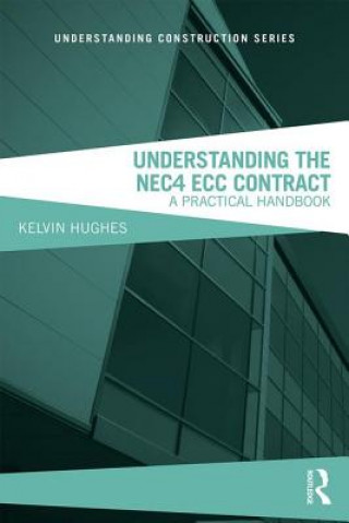 Книга Understanding the NEC4 ECC Contract Hughes