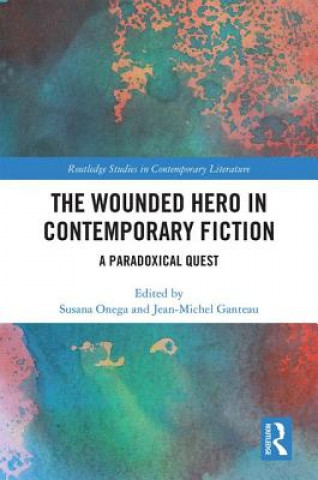 Book Wounded Hero in Contemporary Fiction 