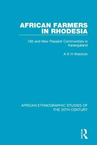 Knjiga African Farmers in Rhodesia A K H Weinrich