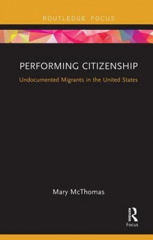 Buch Performing Citizenship Mary (California State University) McThomas