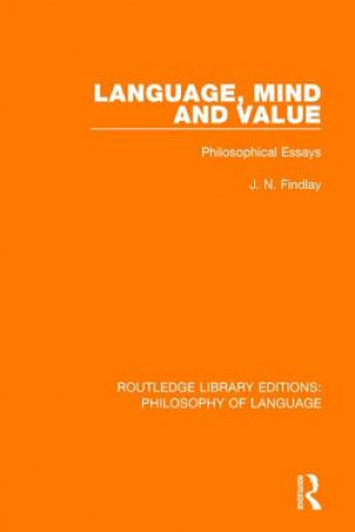 Knjiga Language, Mind and Value J. N. Findlay