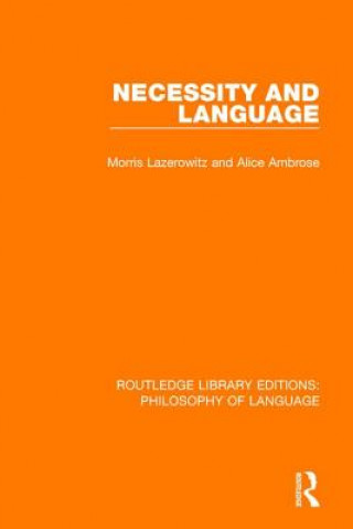 Kniha Necessity and Language Morris Lazerowitz