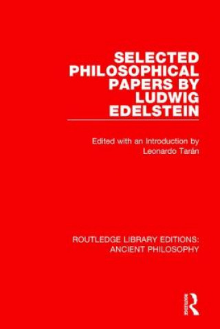 Carte Selected Philosophical Papers by Ludwig Edelstein 