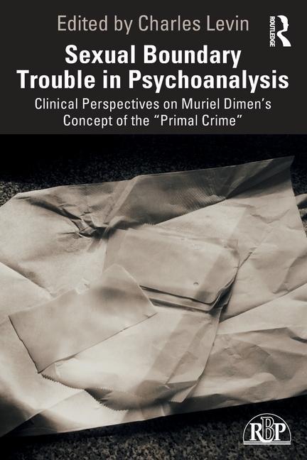 Book Sexual Boundary Trouble in Psychoanalysis 