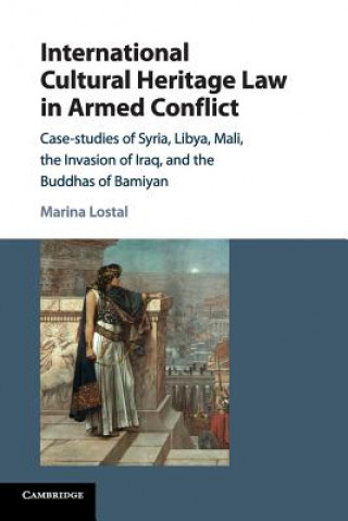 Carte International Cultural Heritage Law in Armed Conflict Marina Lostal
