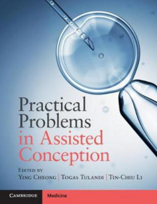 Knjiga Practical Problems in Assisted Conception Ying Cheong