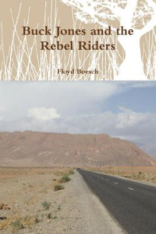 Carte Buck Jones and the Rebel Riders Floyd Boesch