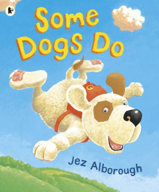 Kniha Some Dogs Do Jez Alborough