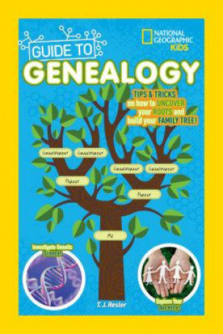 Kniha National Geographic Kids Guide to Genealogy National Geographic Kids