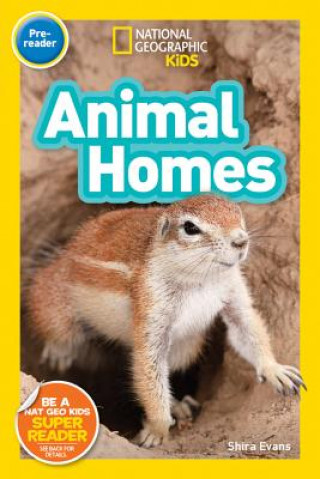 Kniha National Geographic Kids Readers: Animal Homes Shira Evans