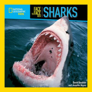 Kniha Face to Face with Sharks National Geographic Kids