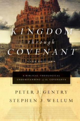 Libro Kingdom through Covenant Peter J. Gentry