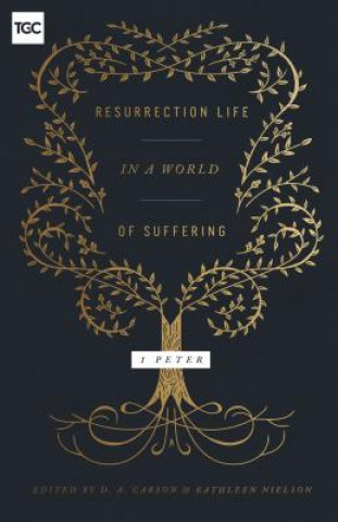 Book Resurrection Life in a World of Suffering D. A. Carson