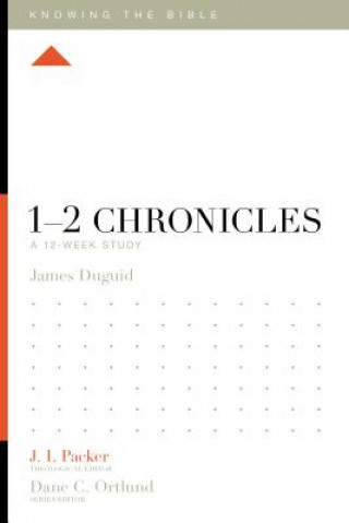 Kniha 1-2 Chronicles James Duguid