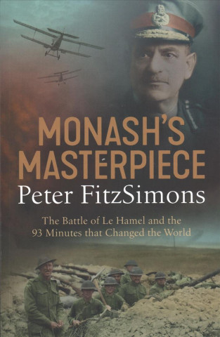 Kniha Monash's Masterpiece Peter FitzSimons