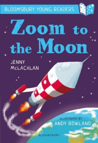 Книга Zoom to the Moon: A Bloomsbury Young Reader Jenny McLachlan