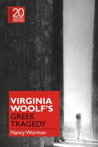 Kniha Virginia Woolf's Greek Tragedy Nancy Worman