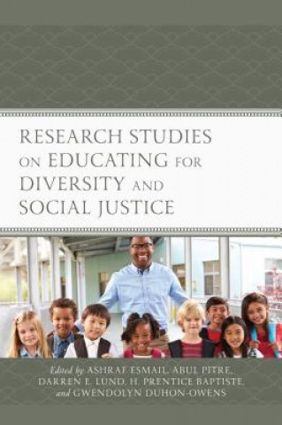 Knjiga Research Studies on Educating for Diversity and Social Justice Ashraf Esmail