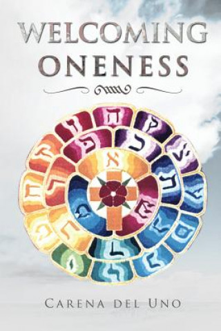 Livro Welcoming Oneness Carena Del Uno