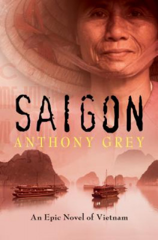 Kniha Saigon Anthony Grey