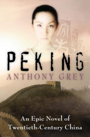 Βιβλίο Peking Anthony Grey