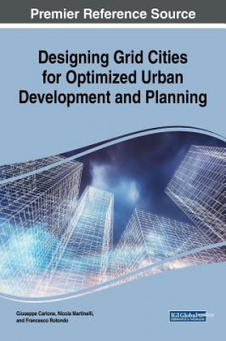 Carte Designing Grid Cities for Optimized Urban Development and Planning Guiseppe Carlone