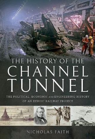 Könyv History of The Channel Tunnel NICHOLAS FAITH