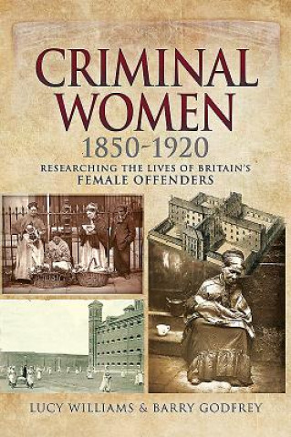 Kniha Criminal Women 1850-1920 LUCY WILLIAMS