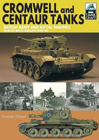 Книга Cromwell and Centaur Tanks Dennis