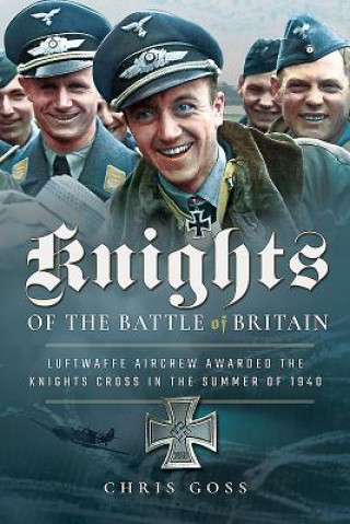 Livre Knights of the Battle of Britain Chris Goss