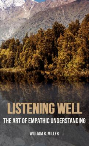 Knjiga Listening Well WILLIAM R. MILLER