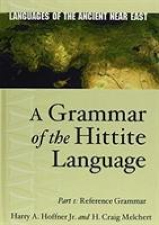 Kniha Grammar of the Hittite Language Harry J. Hoffner