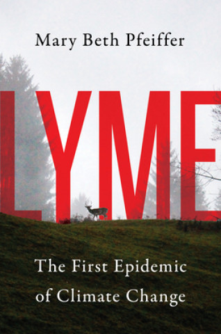 Livre Lyme Mary Beth Pfeiffer