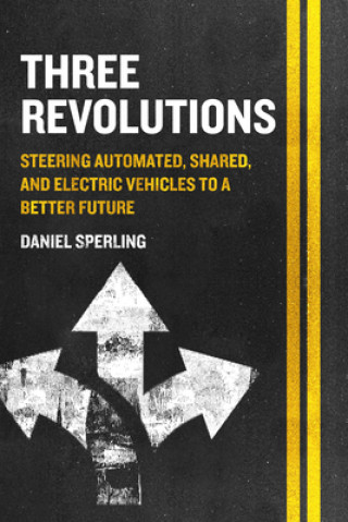 Kniha Three Revolutions Daniel Sperling