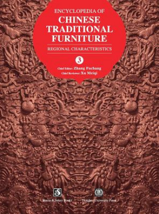 Książka Encyclopedia of Chinese Traditional Furniture, Vol. 3 FUCHANG ZHANG