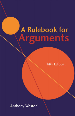 Könyv Rulebook for Arguments Anthony Weston