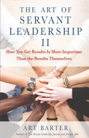Kniha Art of Servant Leadership II Art Barter