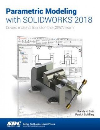 Kniha Parametric Modeling with SOLIDWORKS 2018 Paul Schilling