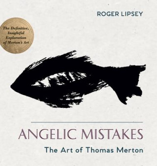 Livre Angelic Mistakes Roger Lipsey