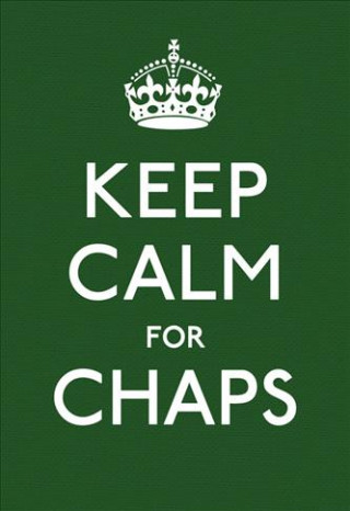 Kniha Keep Calm for Chaps 