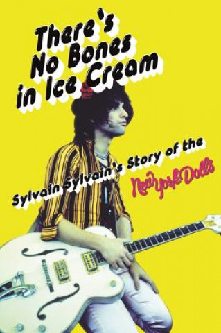 Knjiga There's No Bones in Ice Cream Sylvain Sylvain
