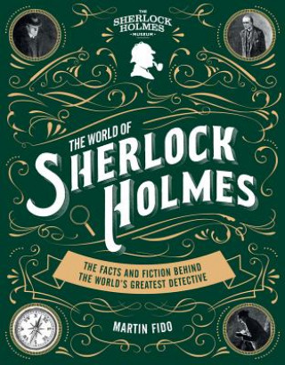 Kniha World of Sherlock Holmes: The Facts and Fiction Behind t Martin Fido